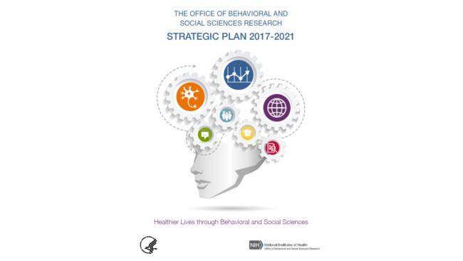 Cover for “The Office of Behavioral and Social Science Research Strategic Plan 2017–2021”