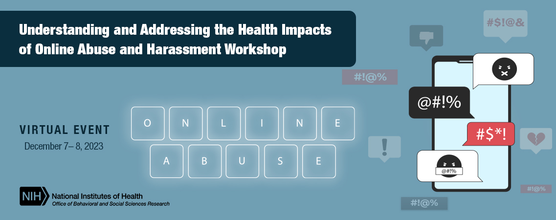 Understanding and Addressing the Health Impacts of Online Abuse and Harassment Workshop
