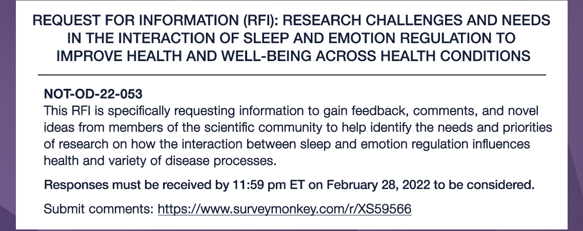 Request for Information (RFI): Research Challenges and Needs in the Interaction of Sleep and Emotion Regulation to Improve Health and Well-being across Health Conditions