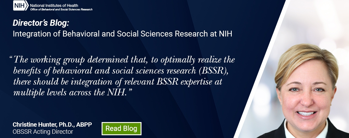 Director's Blog: Integration of Behavioral and Social Sciences Research at NIH