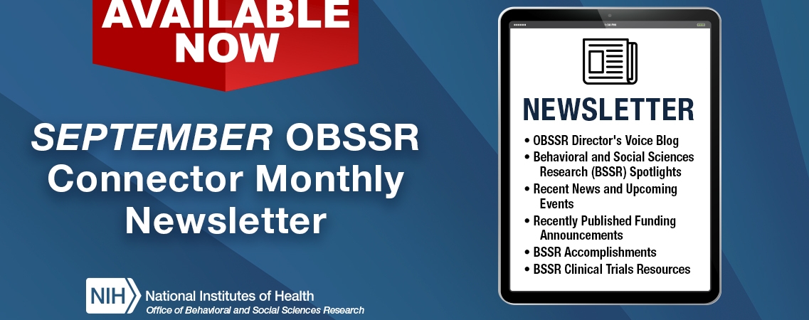 Available Now. September OBSSR Connector Monthly Newsletter