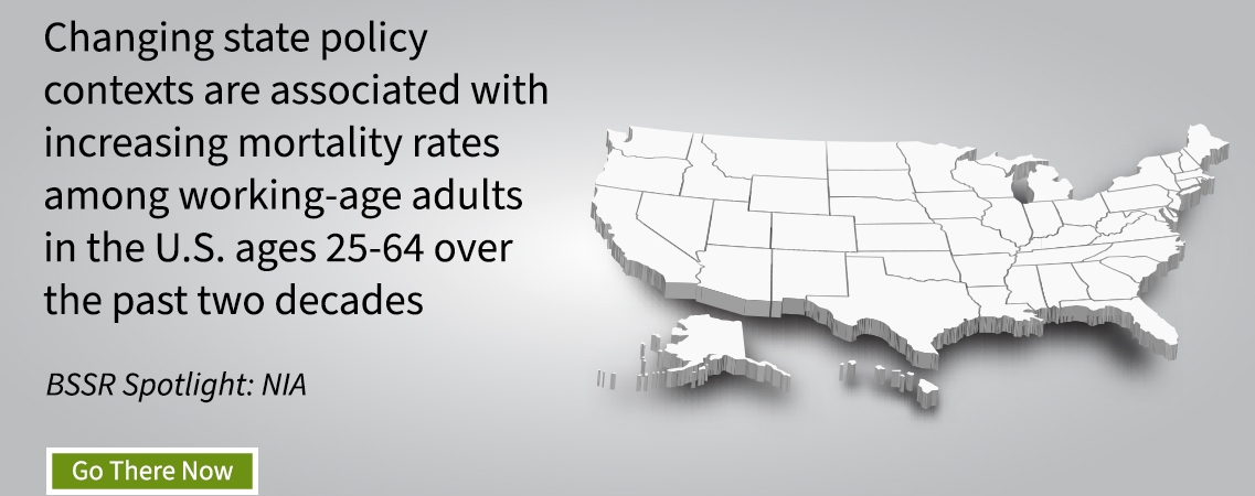 Changing state policy contexts are associated with increasing mortality rates among working-age adults in the U.S. ages 25-64 over the past two decades