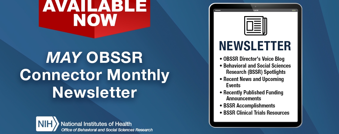 Available Now. May OBSSR Connector Monthly Newsletter