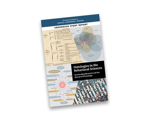 Cover of the National Academies of Science, Engineering, and Medicine consensus study report, Ontologies in the Behavioral Sciences: Advancing Research and the Spread of Knowledge.