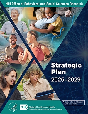 Cover of the NIH Office of Behavioral and Social Sciences Research Strategic Plan, 2025–2029.